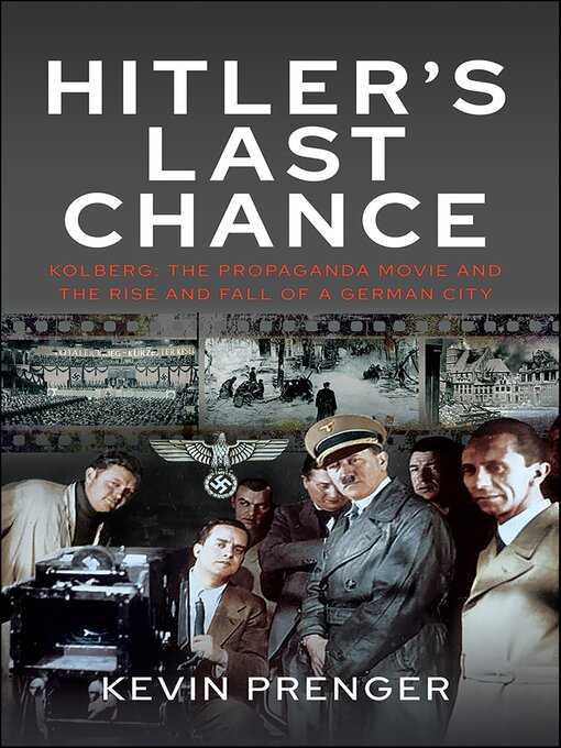 Title details for Hitler's Last Chance by Kevin Prenger - Available